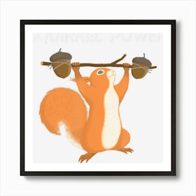 Cute Squirrel Power Art Print