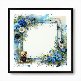 Frame With Blue Flowers And Teddy Bear Art Print