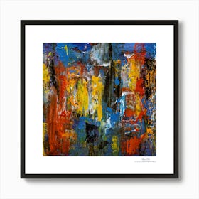 Contemporary art, modern art, mixing colors together, hope, renewal, strength, activity, vitality. American style.81 Art Print