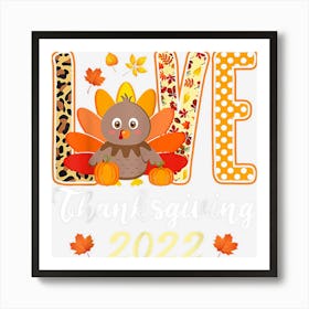 Love Thanksgiving 2022 Turkey Pumpkin Leopard Print Fall 1 Art Print