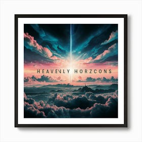 Heavenly Horizons 1 Art Print