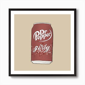 Dr Pepper Girly Art Print