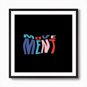 Movement Art Print