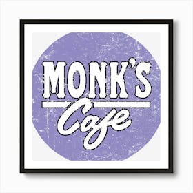 Monk S Cafe Art Print