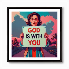 God Is With You Art Print