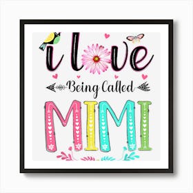 I Love Being Called Mimi Daisy Flower For Grandma Art Print