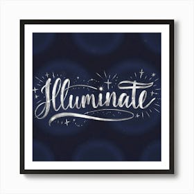 Illuminate 1 Art Print