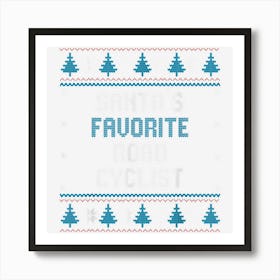 Santas Favorite Road Cyclist Gift Christmas Cycling Funny Art Print