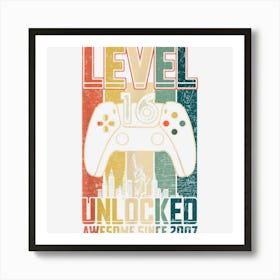 Birthday Gift Awesome Since 2007 Level 16 Unlocked Gamer Art Print