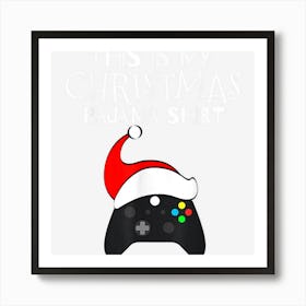 This Is My Christmas Pajama Funny Gamer Art Print