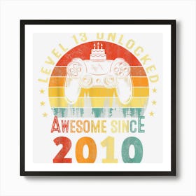 13 Year Old Boy Level 13 Unlocked Awesome 2010 13th Birthday 1 Art Print