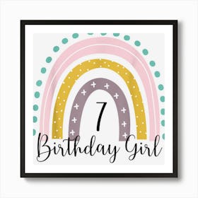 7 Year Old Rainbow 7th Birthday Gifts For Girls 7 Bday 1 Art Print