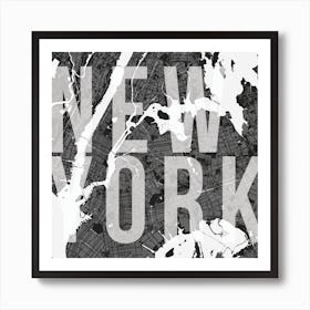 New York Mono Street Map Text Overlay Square Art Print