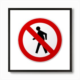 No Walking Sign.A fine artistic print that decorates the place.61 Art Print