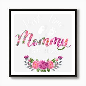 Womens First Time Mommy Est 2023 New Mommy 2023 Art Print