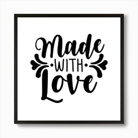Made With Love 1 Art Print