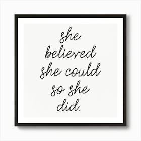 She Believed She Could So She Did 1 Art Print