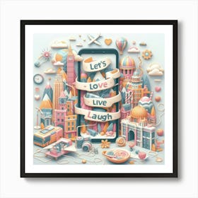 Love Live Laugh City Trips Art Print