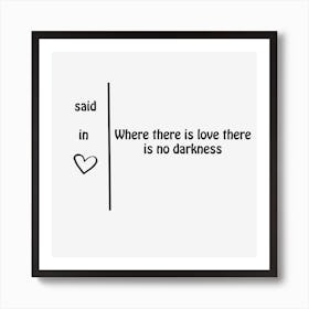 Love & darkness Art Print