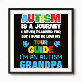 Autism Is A Journey I'Ve Never Planned Art Print