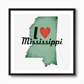 I Love Mississippi Art Print