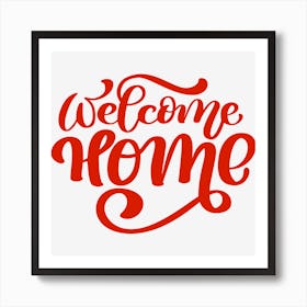 Welcome Home Art Print