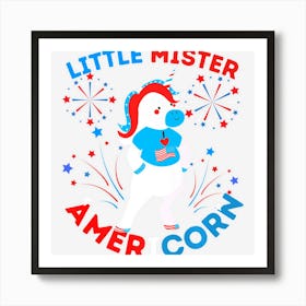 Limited Edition Funny 4th Of July Unicorn Fun Little Mister Art Print