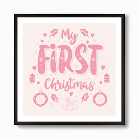 My First Christmas Family Living Room Decor 06 Art Print