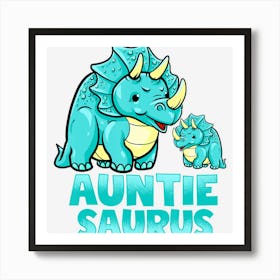 Auntie Saurus Dinosaur Funny Auntiesaurus For Aunt Art Print