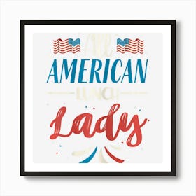 All American Lady 4th Of July Women Girls Usa Art Print