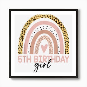 5th Birthday Girl Rainbow Leopard 1 Art Print