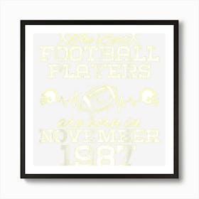 37 Year Old Birthday In November 1987 Best Football Players 1 Art Print