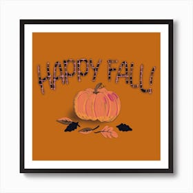 Burnt Happy Fall Art Print