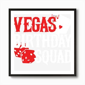 Las Vegas Birthday Party In Vegas Vegas Birthday Squad Art Print