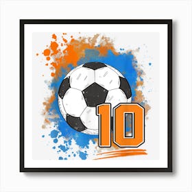 10th Birthday 10 Years Old Soccer Ball 1 Art Print