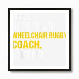 Mens Dad Superhero Wheelchair Rugby Coach Funny 1 Art Print