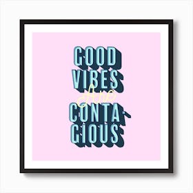 Good Vibes Square Art Print