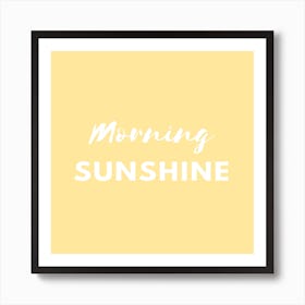 Morning Sunshine Art Print