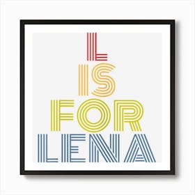 L Is For Lena Funny Personalized Name Retro 70s Vintage Art Print