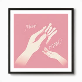 Forever Bond: Mom's Loving Hand Art Print