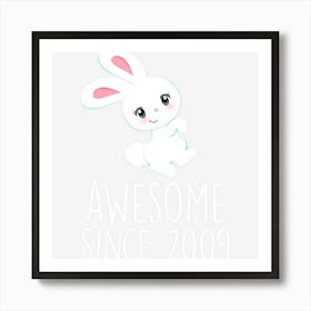 Bunny Lover Birthday Year Gift Awesome Since 2009 Cute Girls Art Print