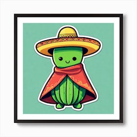 Cactus Wearing Mexican Sombrero And Poncho Sticker 2d Cute Fantasy Dreamy Vector Illustration (99) Art Print