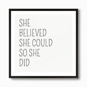 She Believed She Could So She Did Art Print