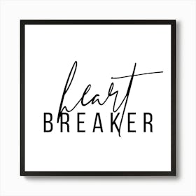 Heartbreaker Art Print