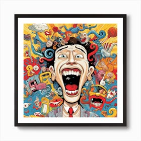 Man With A Mouth Full Of Things Art Print