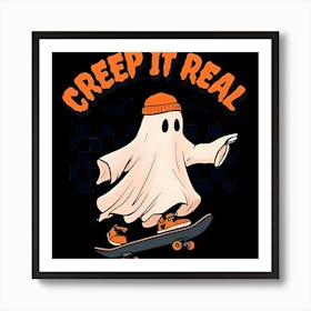 Creep It Real Art Print