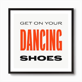 Dancing Shoes 2 Square Art Print