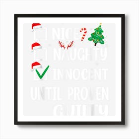 Nice Naughty Innocent Until Proven Guilty Pajamas Christmas Art Print