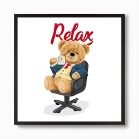 Relax Teddy Bear Art Print