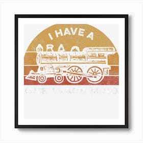 Train I Have A One Track Mind Art Print